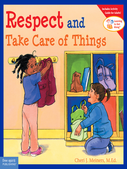 Title details for Respect and Take Care of Things by Cheri J. Meiners - Available